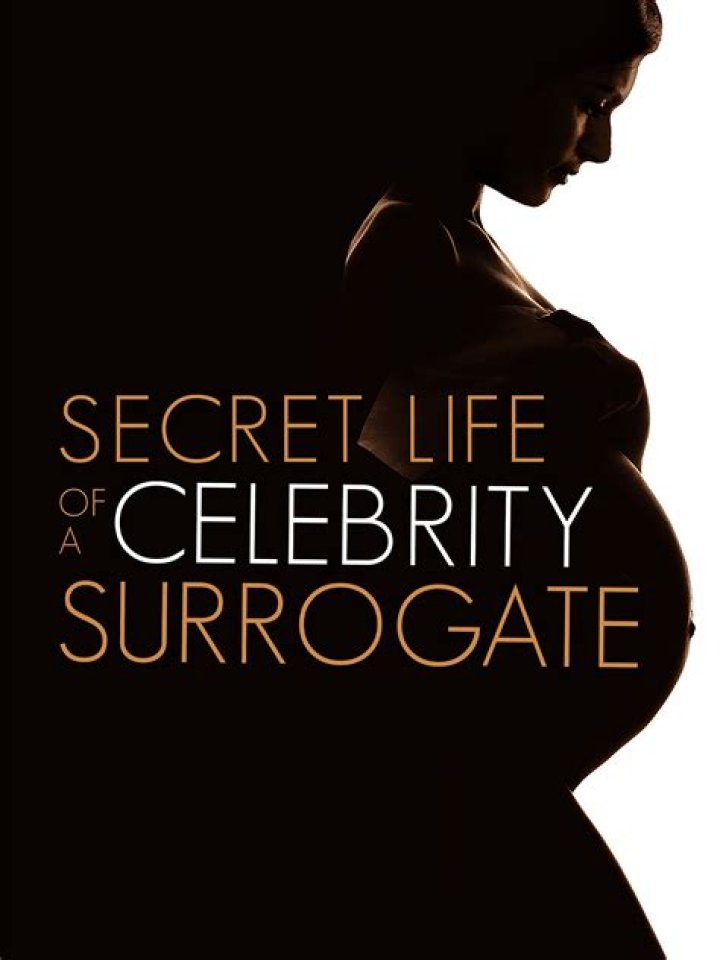 The Secret Life Of A Celebrity Surrogate